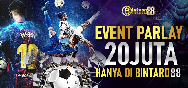 Event Mix Parlay 20JT BINTARO88